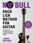 Rock Lick Method for Guitar: Master the Licks, Techniques and Concepts You Need to Become an Awesome Rock and Metal Guitarist