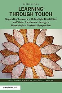 Learning through Touch: Supporting Learners with Multiple Disabilities and Vision Impairment through a Bioecological Systems Perspective