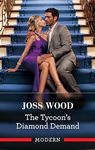 The Tycoon's Diamond Demand (A Diamond in the Rough Book 3)