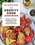 The Obesity Code Cookbook: recipes to help you manage your insulin, lose weight, and improve your health