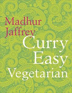 Curry Easy Vegetarian: 200 recipes for meat-free and mouthwatering curries from the Queen of Curry