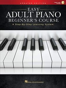 Easy Adult Piano Beginner's Course: A Step-by-Step Learning System