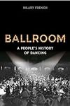 Ballroom: A People’s History of Dan