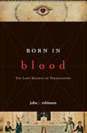 Born in Blood: The Lost Secrets of Freemasonry