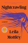 Nightcrawling: A novel