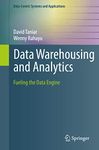 Data Warehousing and Analytics: Fueling the Data Engine (Data-Centric Systems and Applications)