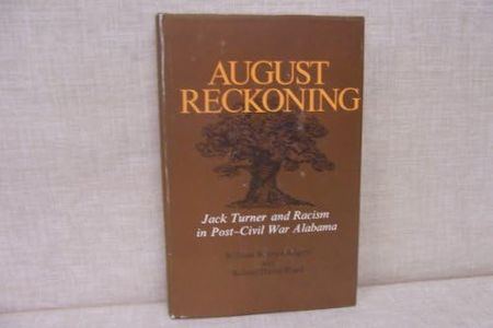 August reckoning: Jack Turner and racism in post-Civil War Alabama