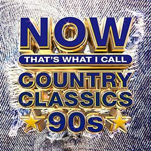 Now Country Classics 90S