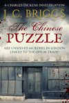 The Chinese Puzzle: Are unsolved murders in London linked to the Opium Trade? (Charles Dickens Investigations Book 8)