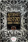 Alternate History Short Stories (Gothic Fantasy)