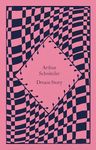 Dream Story: Arthur Schnitzler (Little Clothbound Classics)