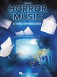 Horror Music: 34 Themes from Movies and TV Arranged for Piano Solo: 34 Themes from Movies and TV