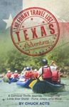 The Funny Travel List Texas: Adventures and Unique Outings: A Comical Thrills Journey Through the Lone Star State — Puns Jokes and More