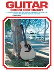 Guitar Chord Dictionary: A Fact-Filled Reference Book That Allows You to Quickly Look Up Chords in All Positions