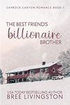 The Best Friend's Billionaire Brother: A Caprock Canyon Romance Book One