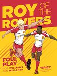 Roy of the Rovers: Foul Play (Comic 2) (Roy of the Rovers Graphic Novl): A Roy of the Rovers Graphic Novel