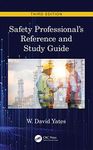 Safety Professional's Reference and Study Guide, Third Edition [Hardcover] Yates, W. David