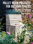 Pallet Wood Projects for Outdoor Sp