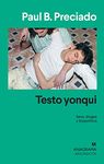 Testo yonqui (Argumentos nº 542) (Spanish Edition)