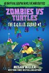 Zombies vs. Turtles: An Unofficial Graphic Novel for Minecrafters (Volume 2)