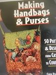 Making Handbags & Purses: 50 Patter