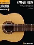 Flamenco Guitar Method (Hal Leonard Guitar Method (Songbooks)): Learn to Play Flamenco Guitat with Step-by-Step Lessons and Authentic Pieces to Study and Play