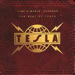 Time's Makin' Changes - The Best of Tesla