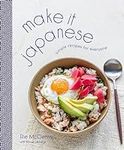 Make It Japanese: Simple Recipes fo