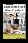 KitchenAid Stand Mixer Cookbook: Cr