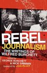 Rebel Journalism: The Writings of W