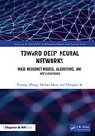 Toward Deep Neural Networks: WASD Neuronet Models, Algorithms, and Applications (Chapman & Hall/CRC Artificial Intelligence and Robotics Series)