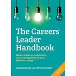 The Careers Leader Handbook: How to Create an Outstanding Careers Programme for Your School or College