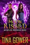 Moon Kissed (The Outlier Prophecies Book 8)