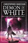 Demon in White: Book Three (Sun Eater)