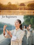 Discover Tai Chi: For Beginners