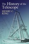 The History of the Telescope (Dover Books on Astronomy)