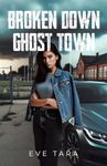 Broken Down Ghost Town