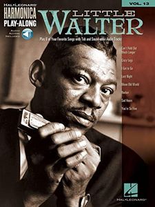 Little Walter - Harmonica Play-Along Vol. 13 Book/Online Audio (Hal Leonard Harmonica Play-Along)