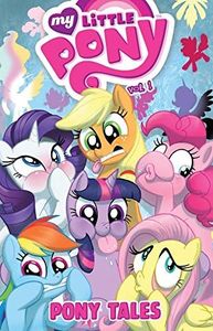 My Little Pony: Pony Tales Vol. 1 (My Little Pony: Micro Series)