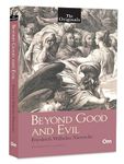 THE ORIGINALS BEYOND GOOD AND EVIL (UNABRIDGED CLASSICS)