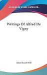 Writings Of Alfred De Vigny