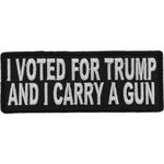 I Voted For Trump And I Carry a Gun Patch - 4x1.5 inch