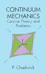 Continuum Mechanics: Concise Theory and Problems