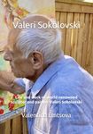 Valeri Sokolovski: Life and work of world-renowned sculptor and painter Valeri Sokolovski