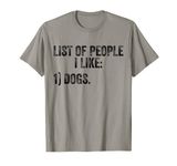 List of People I Like Dog Funny Pet Lover Distressed T-Shirt