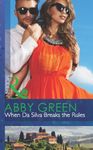 When Da Silva Breaks The Rules (Blood Brothers, Book 0) (Mills & Boon Modern)