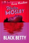 Black Betty: Easy Rawlins 4 (Easy Rawlins mysteries)