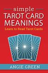 Simple Tarot Card Meanings: Learn to Read Tarot Cards