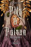 Pits & Poison: These Godly Lies (The Peaches and Honey Duology Book 2)