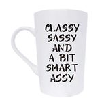 This Funny Christmas Gifts Coffee Mug for Friend Coworker Sister, Classy Sassy and a Bit Smart Assy Inspirational Gifts Cute Cup, White 12 Oz